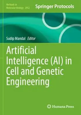 Mandal | Artificial Intelligence (AI) in Cell and Genetic Engineering | Buch | 978-1-0716-4692-2 | www.sack.de