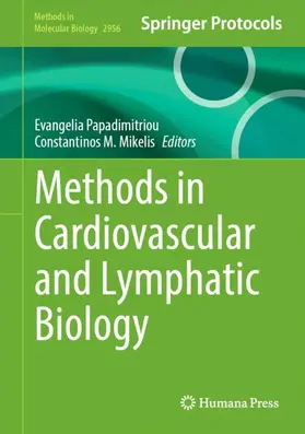 Papadimitriou / Mikelis |  Methods in Cardiovascular and Lymphatic Biology | Buch |  Sack Fachmedien