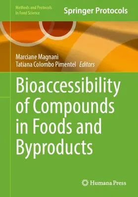 Magnani / Colombo Pimentel |  Bioaccessibility of Compounds in Foods and Byproducts | Buch |  Sack Fachmedien