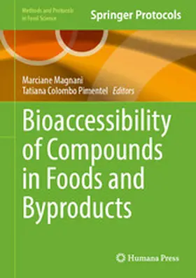 Magnani / Colombo Pimentel |  Bioaccessibility of Compounds in Foods and Byproducts | eBook | Sack Fachmedien