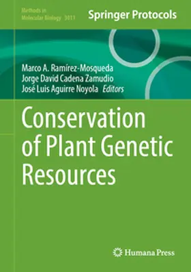 Ramírez-Mosqueda / Cadena-Zamudio / Aguirre-Noyola |  Conservation of Plant Genetic Resources | eBook | Sack Fachmedien