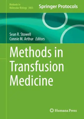 Stowell / Arthur |  Methods in Transfusion Medicine | Buch |  Sack Fachmedien