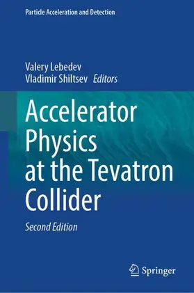 Lebedev / Shiltsev |  Accelerator Physics at the Tevatron Collider | Buch |  Sack Fachmedien