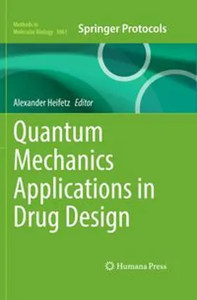 Heifetz | Quantum Mechanics Applications in Drug Design | E-Book | www.sack.de