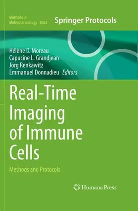 Moreau / Grandjean / Renkawitz |  Real-Time Imaging of Immune Cells | Buch |  Sack Fachmedien