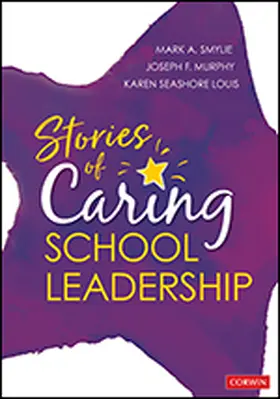 Murphy / Smylie / Louis |  Stories of Caring School Leadership | Buch |  Sack Fachmedien