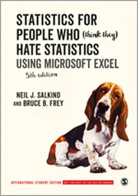 Salkind / Frey |  Statistics for People Who (Think They) Hate Statistics - International Student Edition | Buch |  Sack Fachmedien