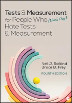 Frey / Salkind |  Tests & Measurement for People Who (Think They) Hate Tests & Measurement | Buch |  Sack Fachmedien