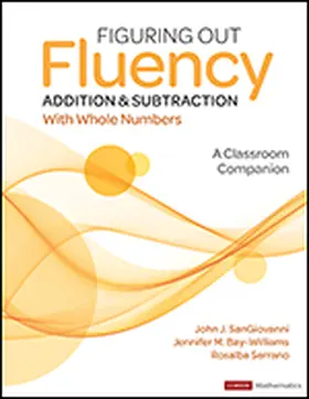 SanGiovanni / Bay-Williams / McFadden |  Figuring Out Fluency - Addition and Subtraction With Whole Numbers | Buch |  Sack Fachmedien