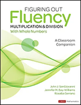 SanGiovanni / Bay-Williams / McFadden |  Figuring Out Fluency - Multiplication and Division With Whole Numbers | Buch |  Sack Fachmedien