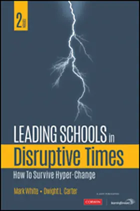 Carter / White |  Leading Schools in Disruptive Times | Buch |  Sack Fachmedien