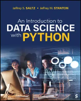 Saltz / Stanton |  An Introduction to Data Science With Python | Buch |  Sack Fachmedien