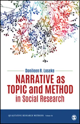 Loseke |  Narrative as Topic and Method in Social Research | Buch |  Sack Fachmedien