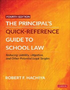 Hachiya |  The Principal's Quick-Reference Guide to School Law | eBook | Sack Fachmedien