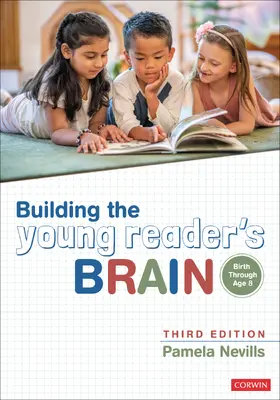 Nevills |  Building the Young Reader's Brain, Birth Through Age 8 | Buch |  Sack Fachmedien