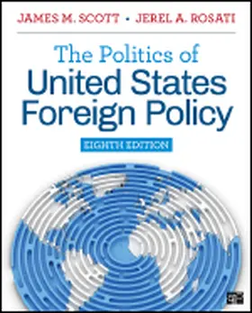 Scott / Rosati |  The Politics of United States Foreign Policy | Buch |  Sack Fachmedien