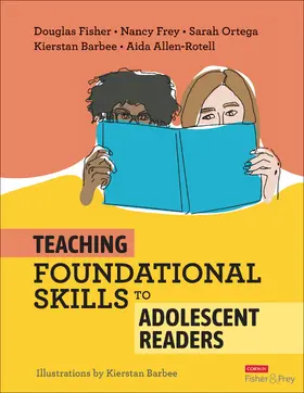Fisher / Frey / Ortega |  Teaching Foundational Skills to Adolescent Readers | Buch |  Sack Fachmedien