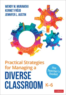 Murawski / Frojd / Austin |  Practical Strategies for Managing a Diverse Classroom, K-6 | Buch |  Sack Fachmedien