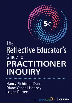 Yendol-Hoppey / Fichtman Dana / Rutten |  The Reflective Educator's Guide to Practitioner Inquiry | Buch |  Sack Fachmedien