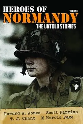 Jones / Parrino |  Heroes of Normandy The Untold Stories | eBook | Sack Fachmedien