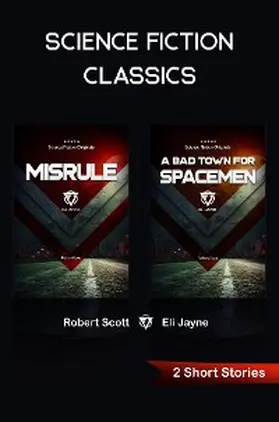 Scott / Jayne |  Misrule . A Bad Town for Spacemen | eBook | Sack Fachmedien