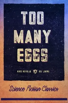 Neville / Jayne |  Too Many Eggs | eBook | Sack Fachmedien