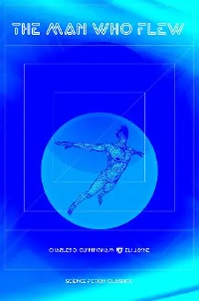 Cunningham / Jayne |  The Man Who Flew | eBook | Sack Fachmedien