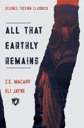 MacApp / Jayne |  All That Earthly Remains | eBook | Sack Fachmedien