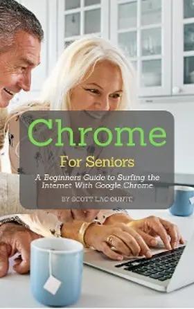 La Counte |  Chrome For Seniors | eBook | Sack Fachmedien