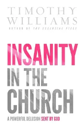 Williams |  Insanity in the Church | eBook | Sack Fachmedien