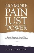 Taylor |  No More Pain, Just Power | eBook | Sack Fachmedien