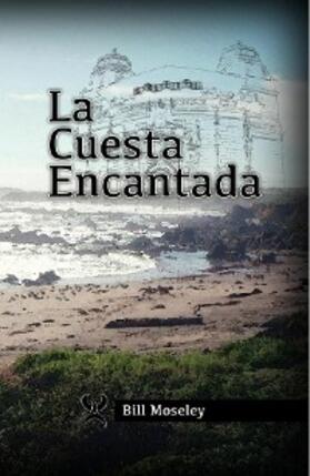 Moseley |  La Cuesta Encantada | eBook | Sack Fachmedien