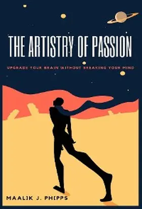 Phipps / Reynolds |  The Artistry of Passion | eBook | Sack Fachmedien