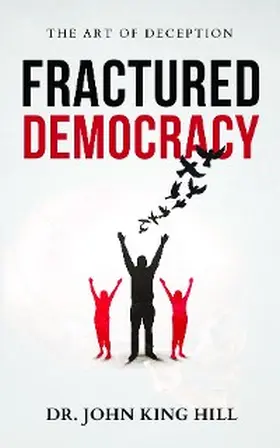 Hill |  FRACTURED DEMOCRACY | eBook | Sack Fachmedien