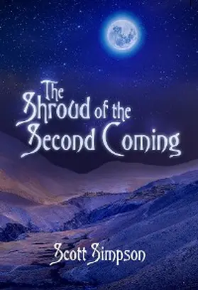 Simpson |  The Shroud of the Second Coming | eBook | Sack Fachmedien