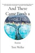 Weller |  And There Came Forth a Great Fish | eBook | Sack Fachmedien