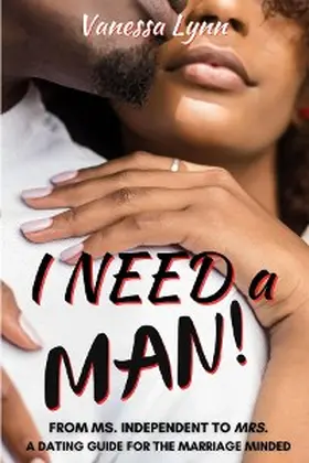 Lynn |  I Need a MAN! | eBook | Sack Fachmedien