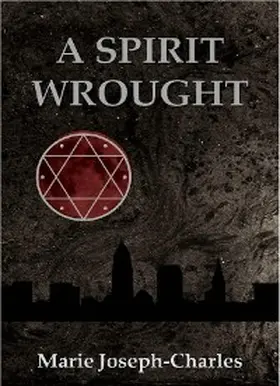 Joseph-Charles |  A Spirit Wrought | eBook | Sack Fachmedien