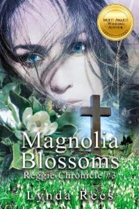 Rees |  Magnolia Blossoms | eBook | Sack Fachmedien