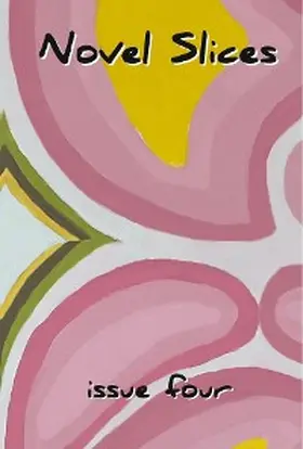 Griffin / Johnson |  Novel Slices Issue 4 | eBook | Sack Fachmedien