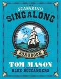 Mason |  The Seafaring Singalong Songbook Tom Mason and the Blue Buccaneers | eBook | Sack Fachmedien