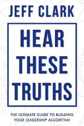 Clark |  "Hear These Truths | eBook | Sack Fachmedien