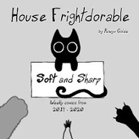 Golde |  House Frightdorable: Soft and Sharp, Weekly Comics from 2019-2020 | eBook | Sack Fachmedien