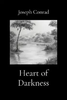 Conrad |  Heart of Darkness (Illustrated) | eBook | Sack Fachmedien