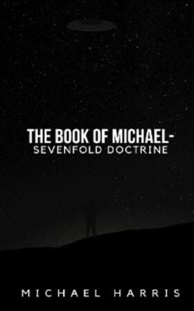 Harris | The Book of Michael - Sevenfold Doctrine | E-Book | sack.de