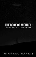 Harris |  The Book of Michael - Sevenfold Doctrine | eBook | Sack Fachmedien