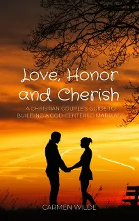 Wilde |  Love, Honor and Cherish | eBook | Sack Fachmedien