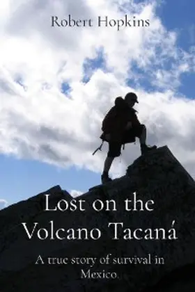 Hopkins |  Lost on the Volcano Tacaná | eBook | Sack Fachmedien