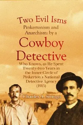 Siringo |  Two Evil Isms, Pinkertonism and Anarchism | eBook | Sack Fachmedien