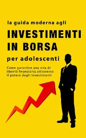 John |  La guida agli investimenti in borsa per adolescenti | eBook | Sack Fachmedien